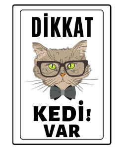 Dikkat Kedi Var Uyari ikaz Levhasi Gozluklu