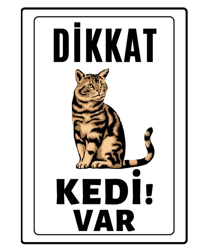 Dikkat Kedi Var Uyari ikaz Levhasi Siyah