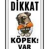 Dikkat Kopek Var Uyari Ikaz Levhasi Pvc Kaplama A4 Cool