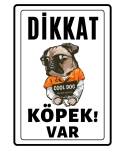 Dikkat Köpek Var Uyarı ikaz Levhası Cool Dog 2 Dikkat Köpek Var Uyarı ikaz Levhası Cool Dogs
