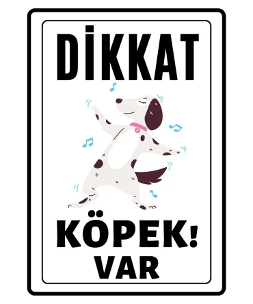 Dikkat Kopek Var Uyari ikaz Levhasi Muzik Sever