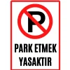Garaj Girişi Garaj Kapısı Park Etmek Yasaktır Uyarı ikaz Levhası Pvc Kaplama A4 - Model 1