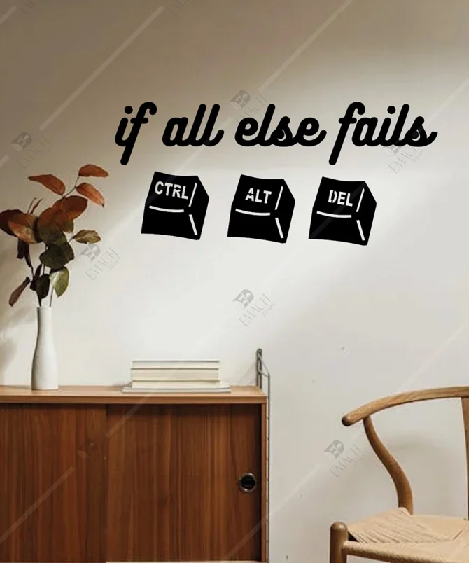Ctrl Alt Delete if all else fails yazili Ahsap Duvar Dekoru 3