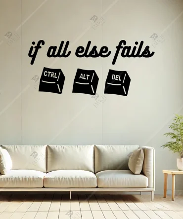 Ctrl Alt Delete if all else fails yazili Ahsap Duvar Dekoru 4