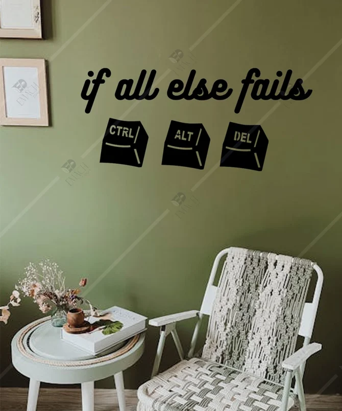 Ctrl Alt Delete if all else fails yazili Ahsap Duvar Dekoru 6