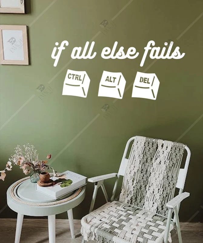 Ctrl Alt Delete if all else fails yazili Ahsap Duvar Dekoru