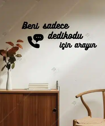 Dedikodu Sozleri Beni sadece dedikodu icin arayin Yazili Ahsap Duvar Dekoru Susu Tablosu 3