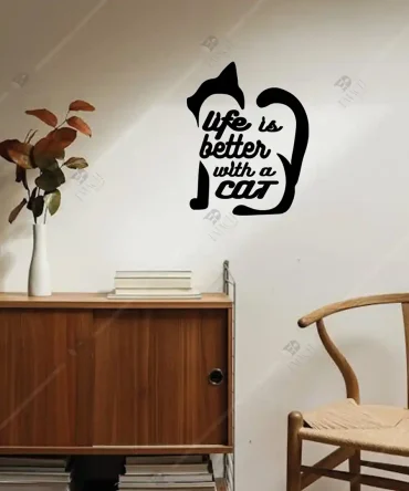 Kedi Dekor Pisi Kedi Life is better with a cat Yazılı Ahşap Duvar Dekoru 2