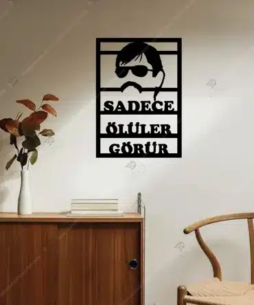 Kurtlar Vadisi Pala Sadece Oluler Gorur Yazili Ahsap Duvar Dekoru 3