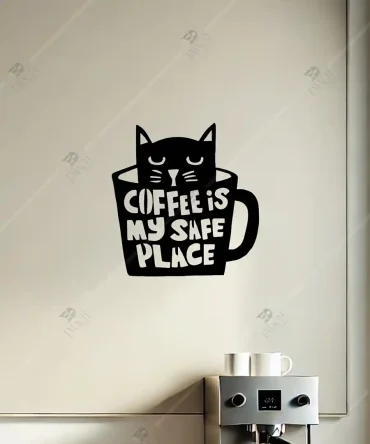 Kahve Kedi Coffee is my safe place Ahşap Duvar Dekoru