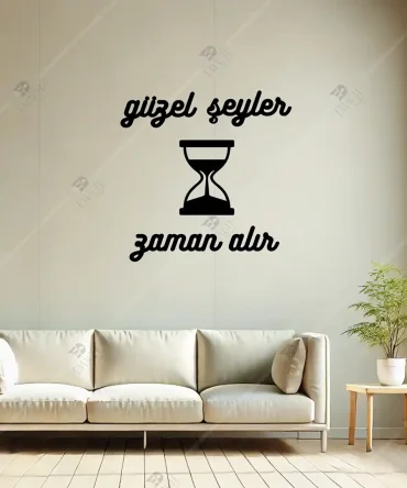 Kum Saati Dekoratif Güzel Şeyler Zaman Alır Yazılı Ahşap Duvar Dekoru 1