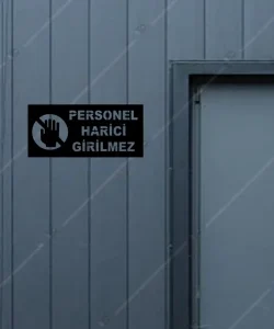 Personel Harici Girilmez Yazısı Ahşap 1