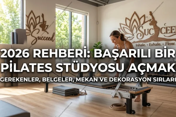 Başarılı Bir Pilates Stüdyosu Açmak İçin Bilmeniz Gereken Her Şey